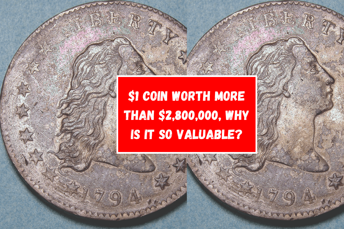 $1 coin worth more than $2,800,000, why is it so valuable?