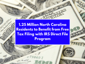 1.25 Million North Carolina Residents to Benefit from Free Tax Filing with IRS Direct File Program