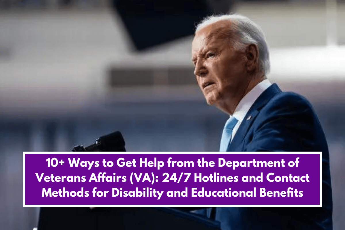 10+ Ways to Get Help from the Department of Veterans Affairs (VA): 24/7 Hotlines and Contact Methods for Disability and Educational Benefits