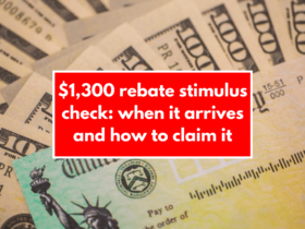 $1,300 rebate stimulus check: when it arrives and how to claim it