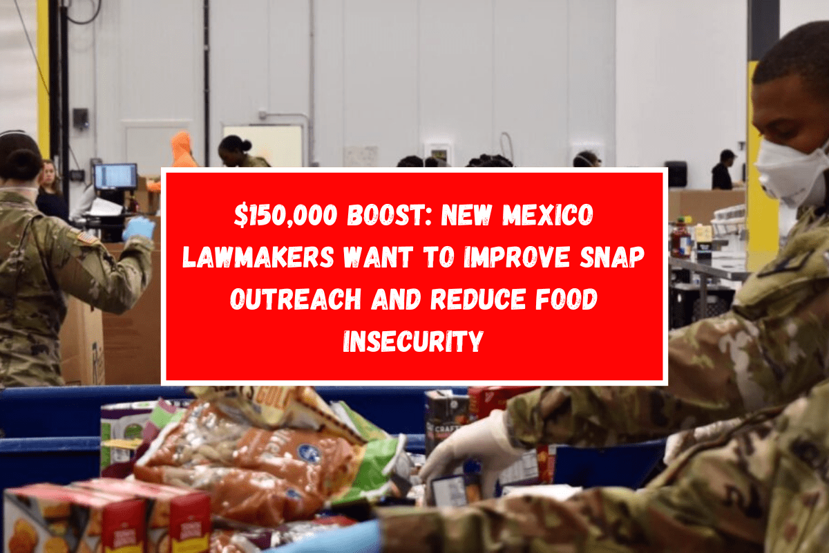 $150,000 Boost New Mexico Lawmakers Want to Improve SNAP Outreach and Reduce Food Insecurity