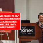 22 Million Reasons to Help: Arkansas Passes Emergency Rule to Expand SNAP Benefits for Pacific Islander Migrants