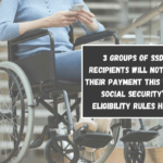 3 groups of SSDI recipients will not get their payment this week, Social Security’s eligibility rules here