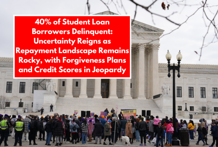 40% of Student Loan Borrowers Delinquent: Uncertainty Reigns as Repayment Landscape Remains Rocky, with Forgiveness Plans and Credit Scores in Jeopardy