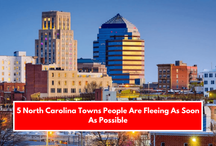 5 North Carolina Towns People Are Fleeing As Soon As Possible