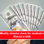 $50 Weekly stimulus check for students in this District in USA