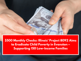 $500 Monthly Checks: Illinois’ Project 8092 Aims to Eradicate Child Poverty in Evanston – Supporting 150 Low-Income Families