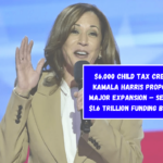 $6,000 Child Tax Credit: Kamala Harris Proposes Major Expansion – Seeking $1.6 Trillion Funding Boost!