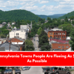 7 Pennsylvania Towns People Are Fleeing As Soon As Possible