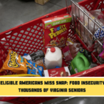 70.2% of Eligible Americans Miss SNAP Food insecurity affects thousands of Virginia seniors