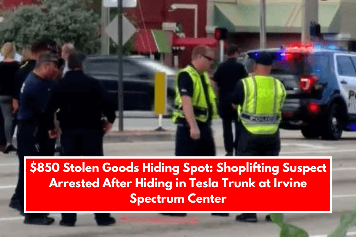 $850 Stolen Goods Hiding Spot Shoplifting Suspect Arrested After Hiding in Tesla Trunk at Irvine Spectrum Center