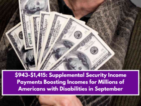 $943-$1,415: Supplemental Security Income Payments Boosting Incomes for Millions of Americans with Disabilities in September