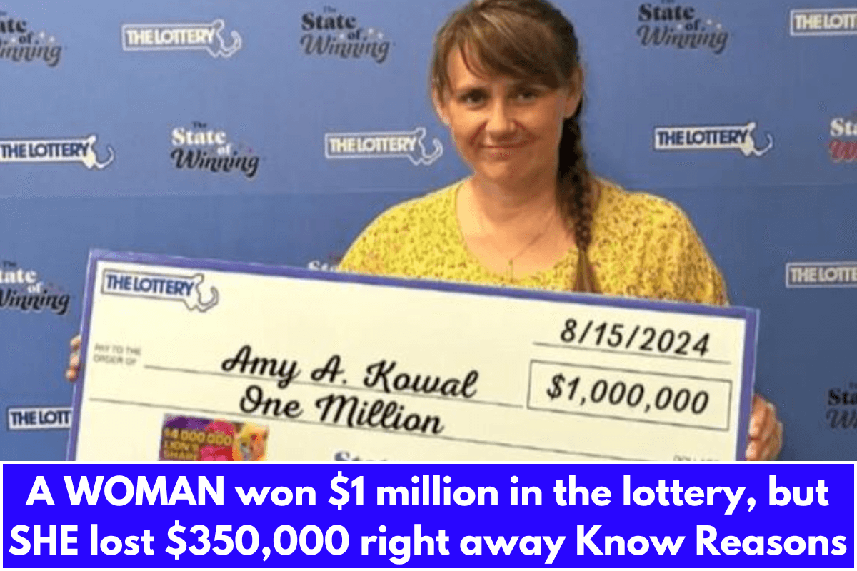 A WOMAN won $1 million in the lottery, but SHE lost $350,000 right away Know Reasons