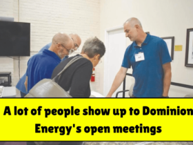 A lot of people show up to Dominion Energy's open meetings