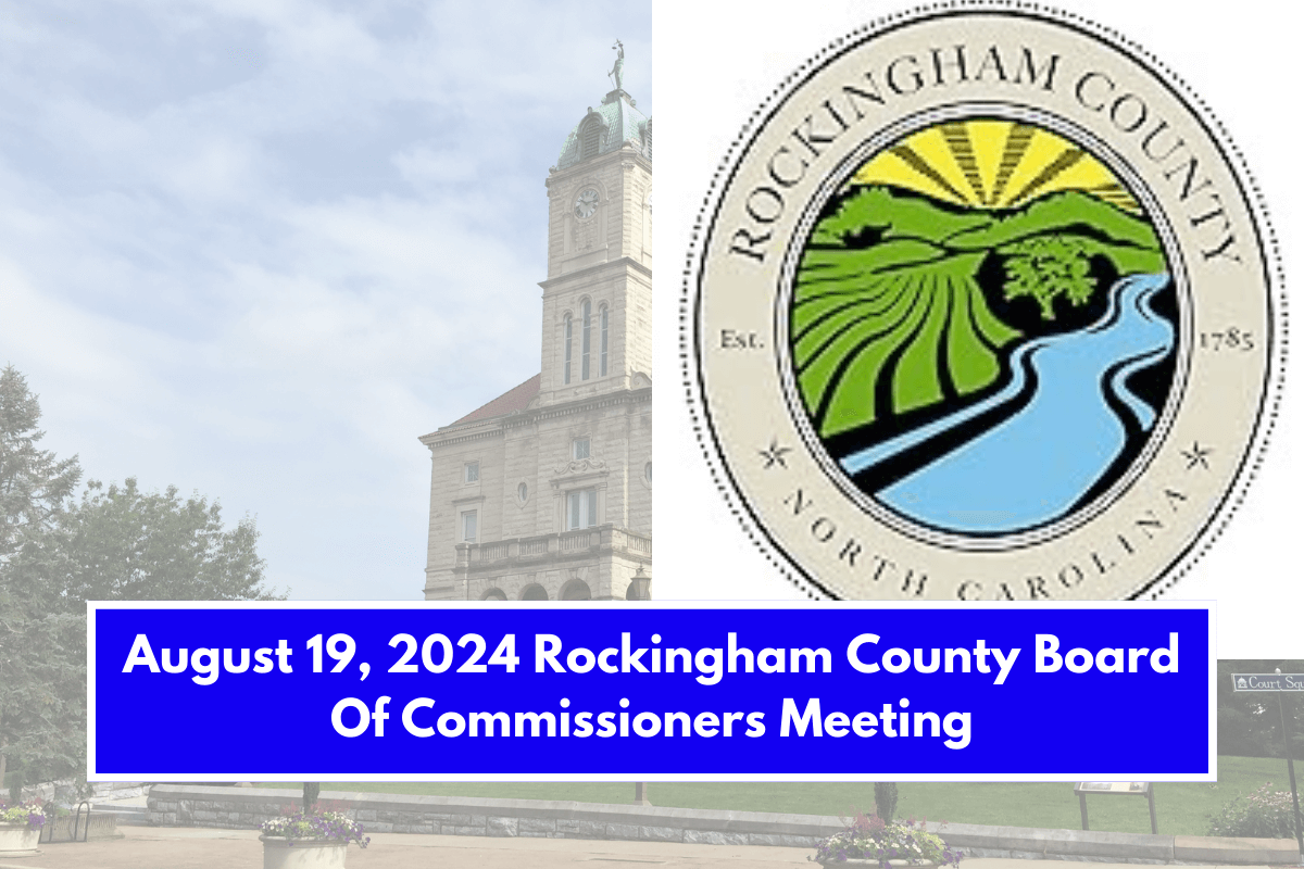 August 19, 2024 Rockingham County Board Of Commissioners Meeting