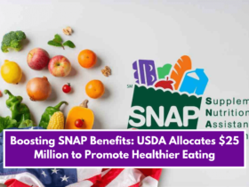 Boosting SNAP Benefits: USDA Allocates $25 Million to Promote Healthier Eating