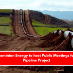 Dominion Energy to host Public Meetings for Pipeline Project