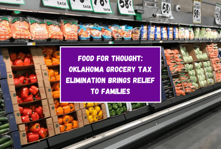 Food for Thought: Oklahoma Grocery Tax Elimination Brings Relief to Families