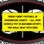 Friday Night Football in Rockingham County | All four schools put in maximum effort, two walk away with wins