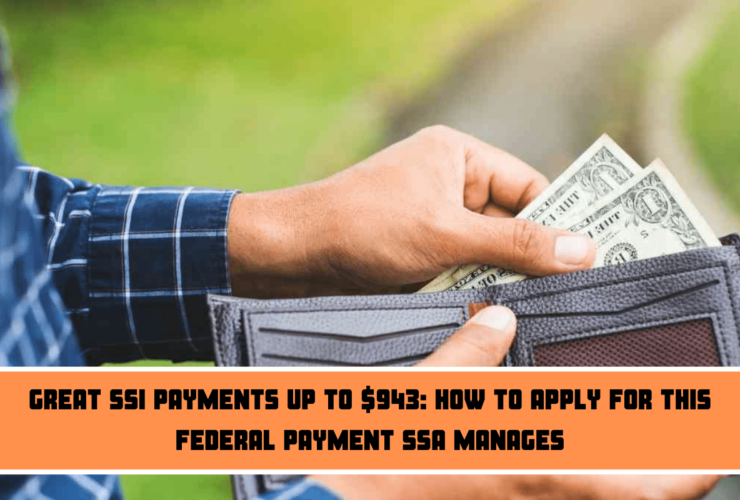 Great SSI payments up to $943 How to apply for this federal payment SSA manages