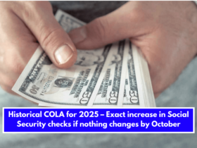 Historical COLA for 2025 – Exact increase in Social Security checks if nothing changes by October