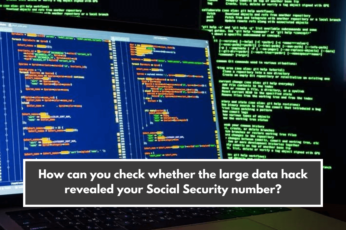 How can you check whether the large data hack revealed your Social Security number?