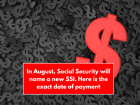 In August, Social Security will name a new SSI. Here is the exact date of payment