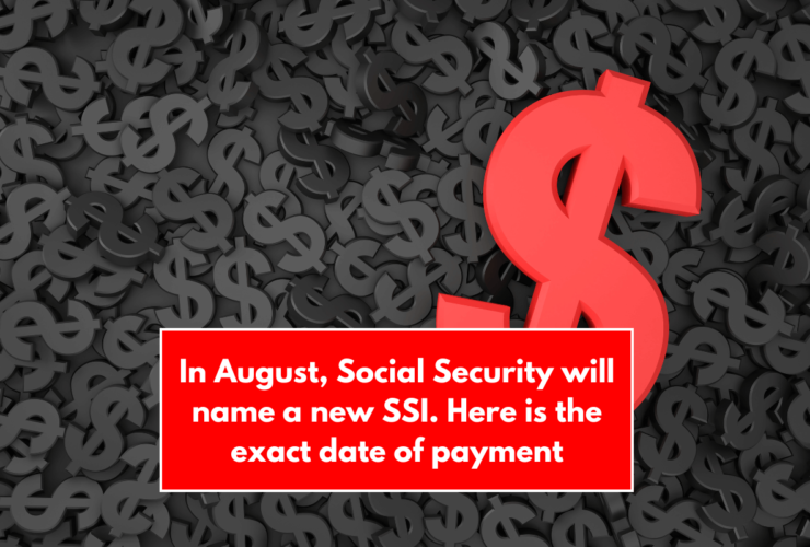 In August, Social Security will name a new SSI. Here is the exact date of payment