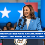 Kamala Harris unveils a bold plan to reduce child poverty and income inequality that includes a $6,000 child tax credit