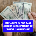 Keep an eye on your bank account—your September SSI payment is coming today