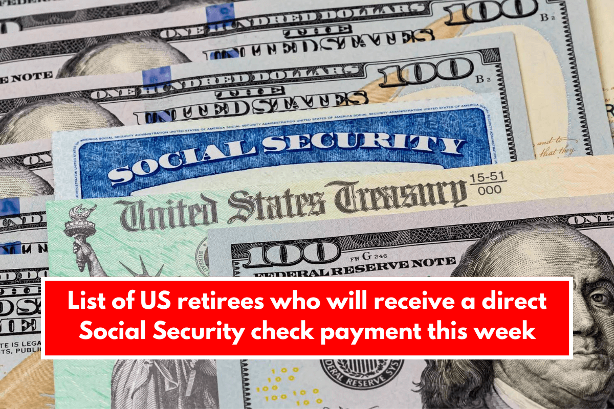 List of US retirees who will receive a direct Social Security check payment this week