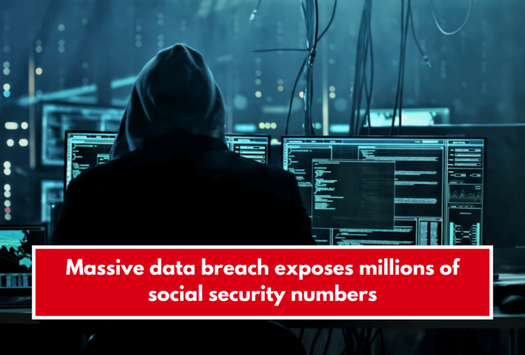 Massive data breach exposes millions of social security numbers