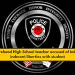 Morehead High School teacher accused of taking indecent liberties with student