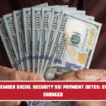 New September Social Security SSI Payment Dates Everything changed