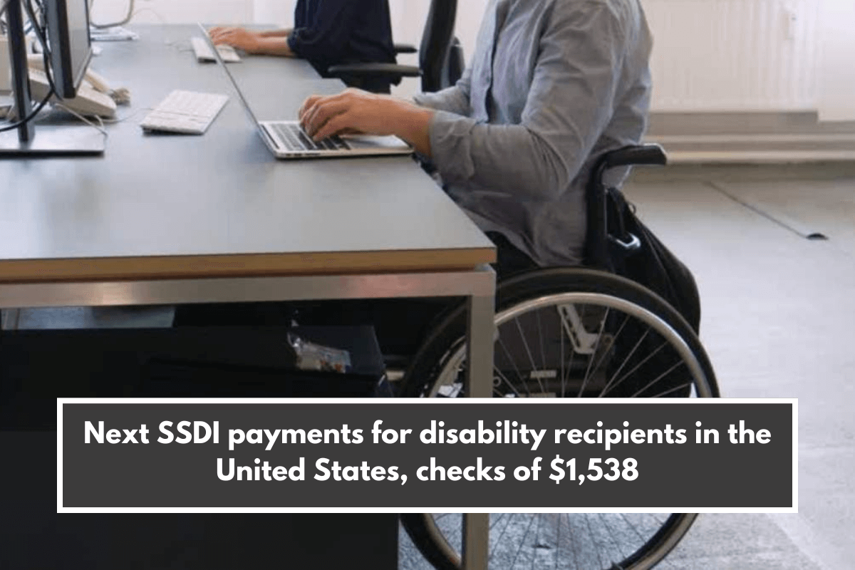 Next SSDI payments for disability recipients in the United States, checks of $1,538