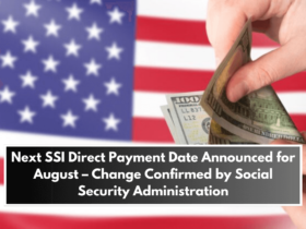 Next SSI Direct Payment Date Announced for August – Change Confirmed by Social Security Administration