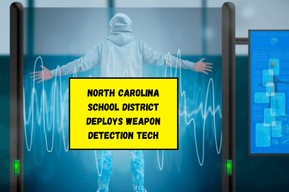 North Carolina School District Deploys Weapon Detection Tech