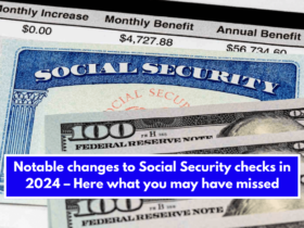 Notable changes to Social Security checks in 2024 – Here what you may have missed