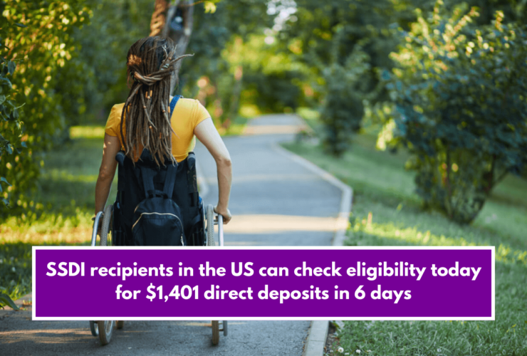 SSDI recipients in the US can check eligibility today for $1,401 direct deposits in 6 days