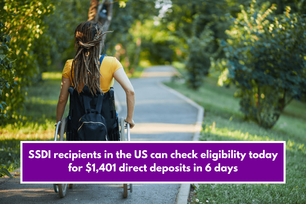 SSDI recipients in the US can check eligibility today for $1,401 direct deposits in 6 days