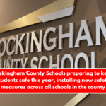 Rockingham County Schools preparing to keep students safe this year, installing new safety measures across all schools in the county