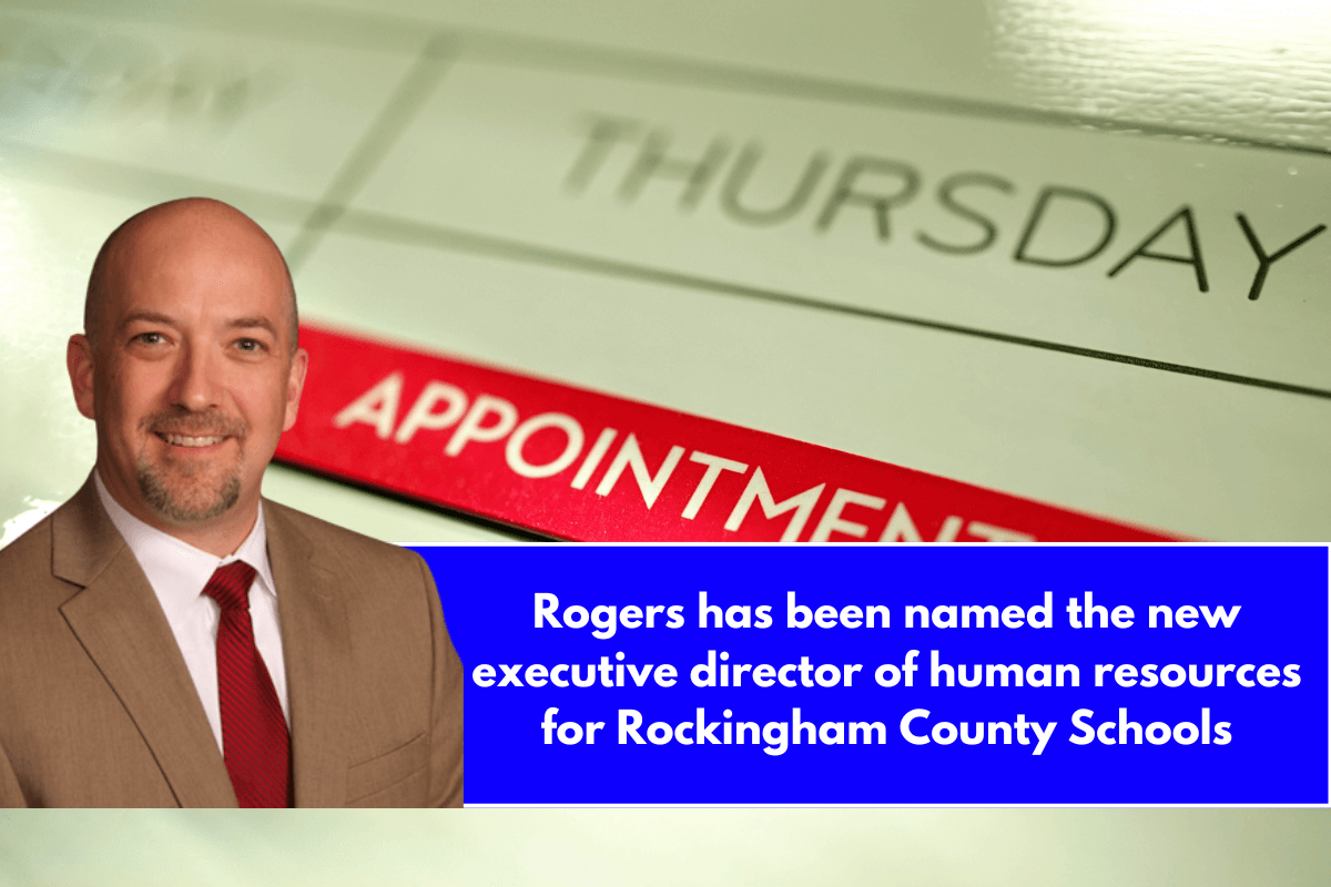 Rogers has been named the new executive director of human resources for Rockingham County Schools