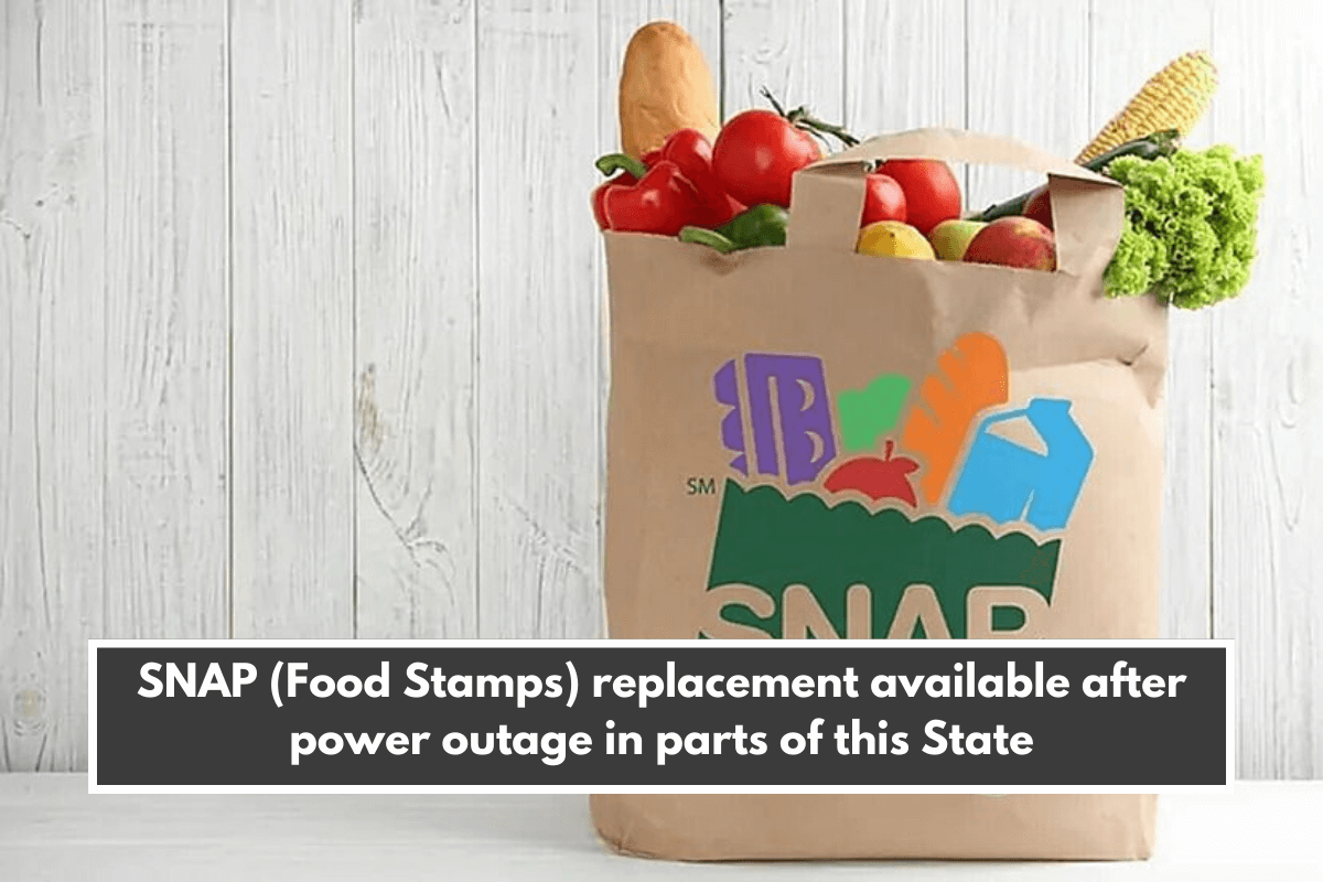 SNAP (Food Stamps) replacement available after power outage in parts of this State