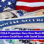 SSI COLA Projection: Here How Much More Americans Could Earn with Social Security