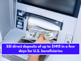 SSI direct deposits of up to $1415 in a few days for U.S. beneficiaries