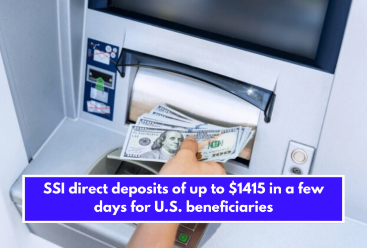 SSI direct deposits of up to $1415 in a few days for U.S. beneficiaries