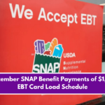 September SNAP Benefit Payments of $1,751: EBT Card Load Schedule