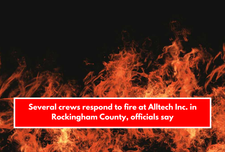 Several crews respond to fire at Alltech Inc. in Rockingham County, officials say