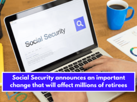 Social Security announces an important change that will affect millions of retirees