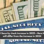 Social Security check increase in 2025 – Here how it will differ from the increase in 2024